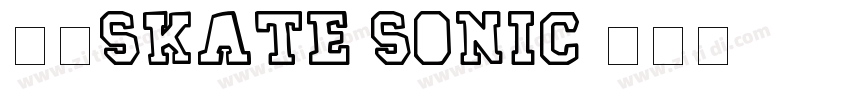 奇思Skate Sonic字体转换